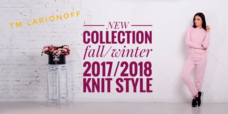 Осенне-зимняя коллекция торговой марки Larionoff